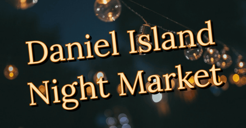 Daniel Island Night Market